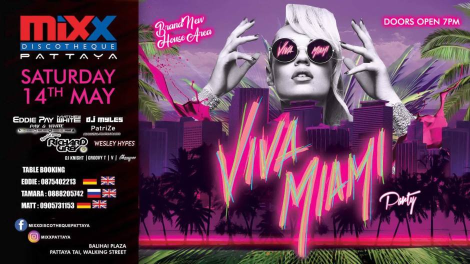 Viva Miami Party @ Mixx Discotheque Pattaya, Bali Hai, 14. Mai 2022 ab 19.00 Uhr.