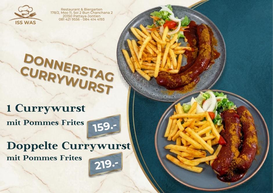 Donnerstag im ISS WAS Restaurant: Currywurst mit Pommes frites für 159 Baht oder als doppelte Portion für 219 Baht. Bild: ISS WAS Restaurant
